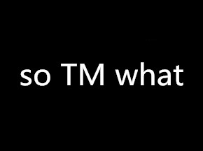 so tm what是什么意思 so tm what是什么